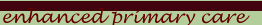 Enhanced Primary Care
